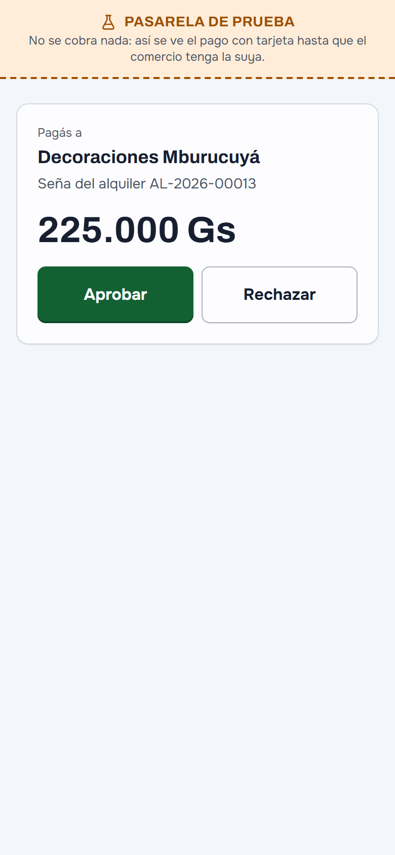 La pasarela de prueba en el celular: la franja «Pasarela de prueba: no se cobra nada», a quién le paga, el monto de la seña y los botones Aprobar y Rechazar