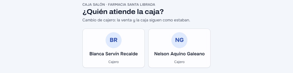 «¿Quién atiende la caja?» en la tablet de la Caja salón de Farmacia Santa Librada: «Cambio de cajero: la venta y la caja siguen como estaban», con Blanca Servín Recalde y Nelson Aquino Galeano, los dos cajeros, para elegir y poner su PIN