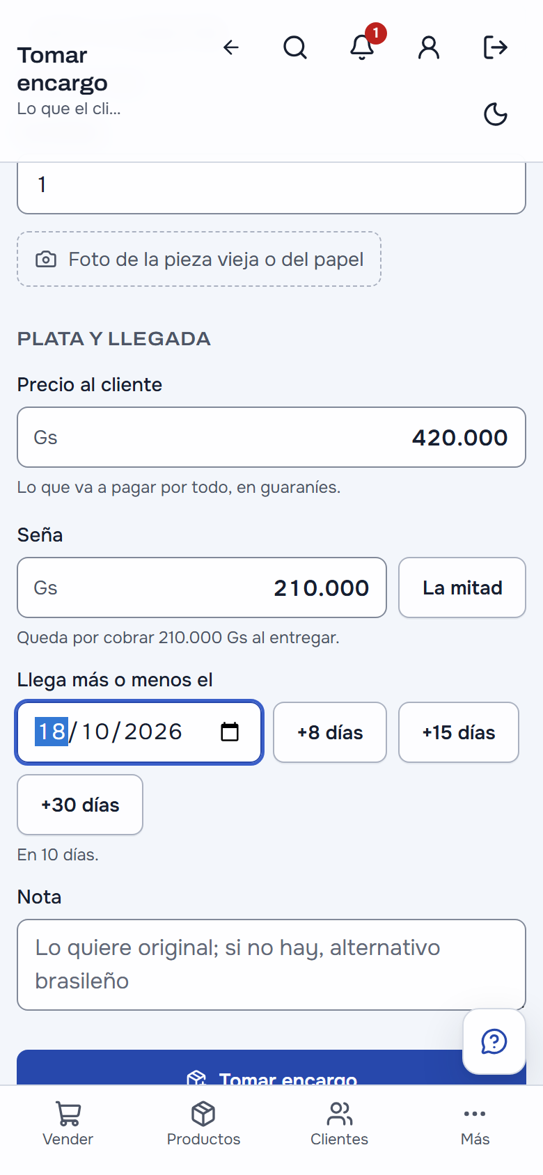 Tomar encargo en el celular: precio 420.000, seña de la mitad 210.000, llega en 10 días