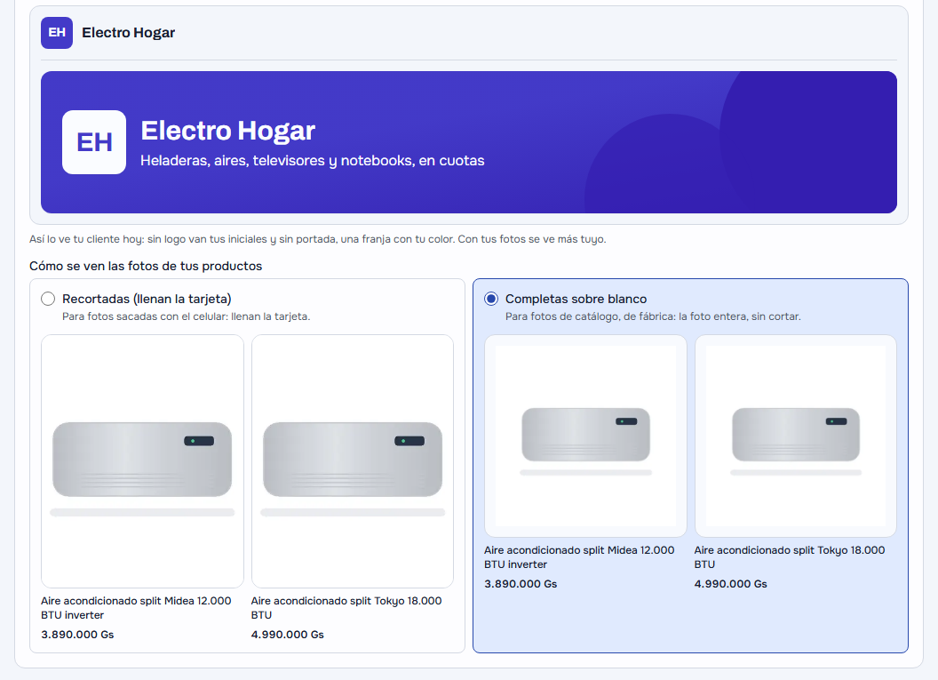 «Tu marca» de Electro Hogar: la vista previa del encabezado con las iniciales EH y la franja violeta con «Heladeras, aires, televisores y notebooks, en cuotas», el texto «Así lo ve tu cliente hoy: sin logo van tus iniciales y sin portada, una franja con tu color», y «Cómo se ven las fotos de tus productos» con «Recortadas (llenan la tarjeta)» y «Completas sobre blanco» elegida, cada una con dos aires acondicionados de muestra